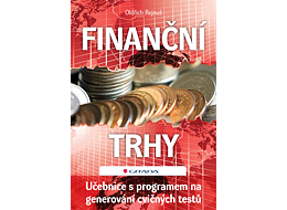 Finanční trhy (Učebnice s programem na generování cvičných testů) - autor Prof. Ing. Oldřich Rejnuš, CSc.